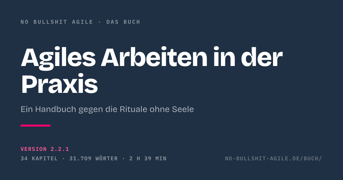 Agiles Arbeiten in der Praxis — Das Buch
