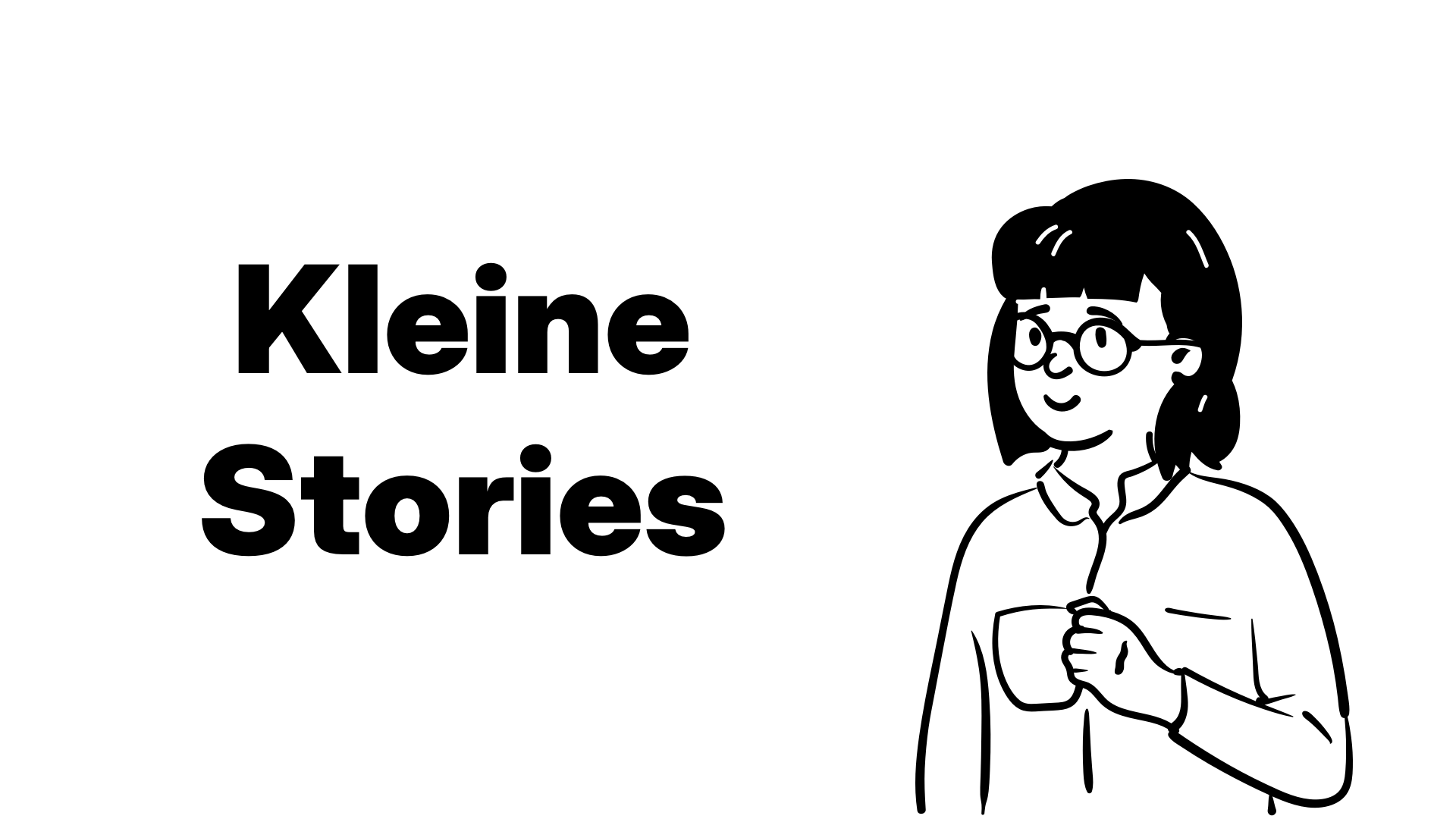 Kleine Stories