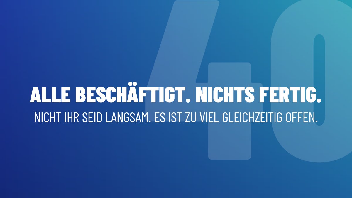 Warum am Freitag nichts fertig ist, obwohl du die ganze Woche gearbeitet hast