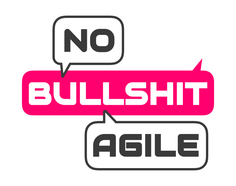 No Bullshit Agile